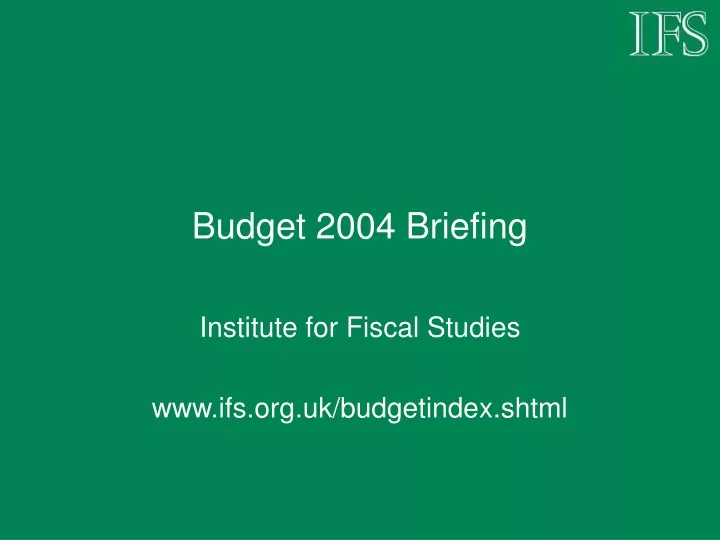 budget 2004 briefing