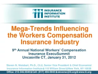Mega-Trends Influencing  the Workers Compensation Insurance Industry