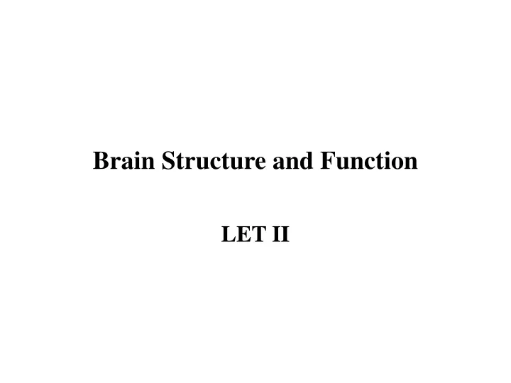 brain structure and function