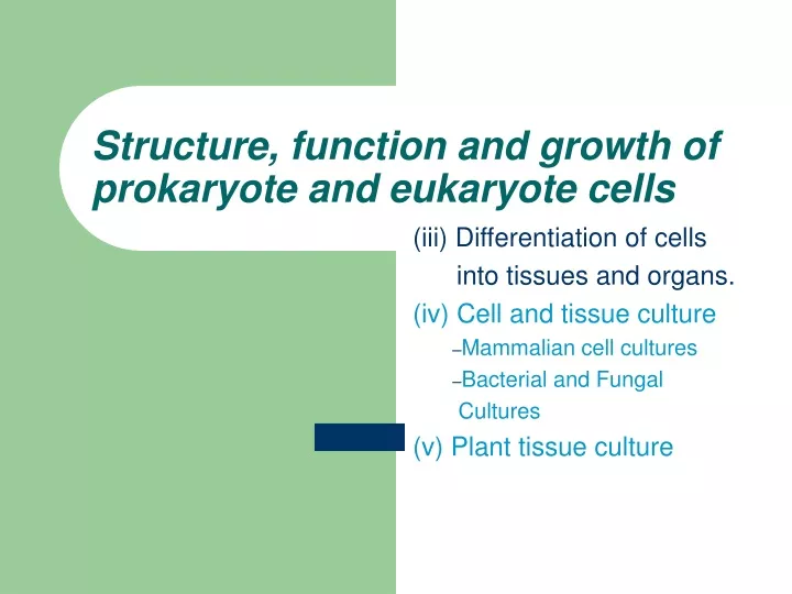 structure function and growth of prokaryote and eukaryote cells