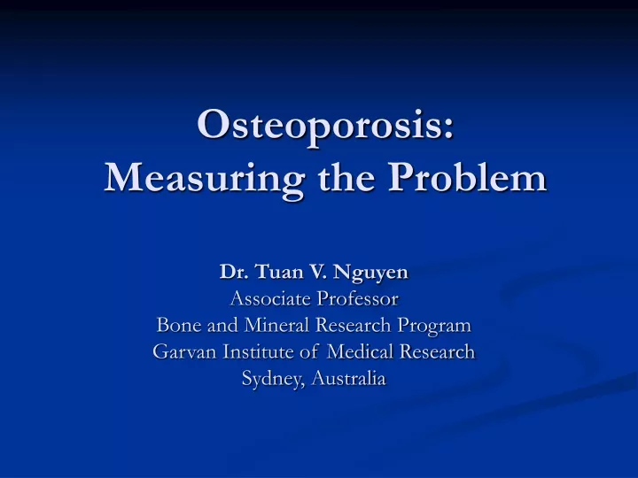 osteoporosis measuring the problem