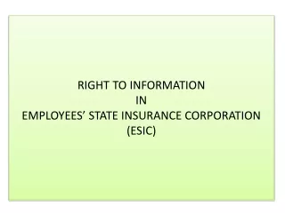 RIGHT TO INFORMATION  IN EMPLOYEES’ STATE INSURANCE CORPORATION (ESIC)