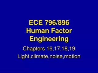 ECE 796/896 Human Factor Engineering