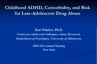 Childhood ADHD, Comorbidity, and Risk for Late-Adolescent Drug Abuse
