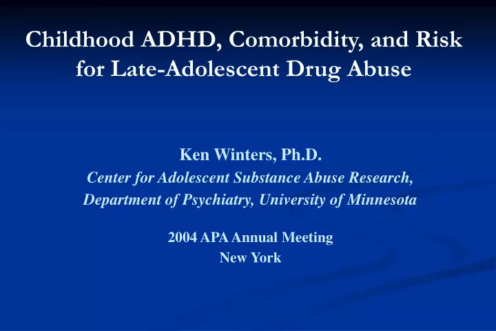 childhood adhd comorbidity and risk for late