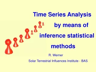 R. Werner Solar Terrestrial Influences Institute - BAS