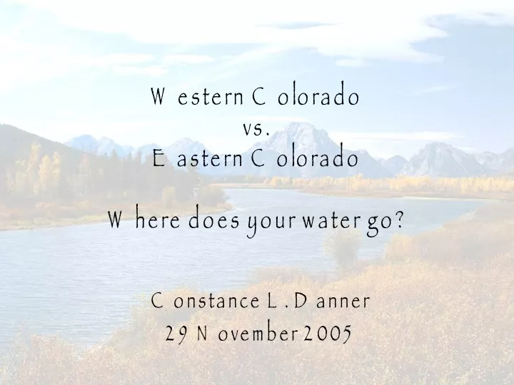 western colorado vs eastern colorado where does your water go