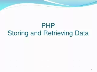 PHP  Storing and Retrieving Data
