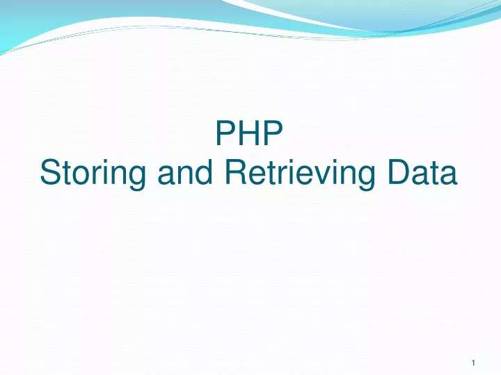 php storing and retrieving data