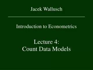 Jacek Wallusch _________________________________ Introduction to Econometrics