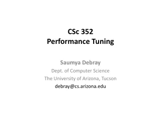CSc 352 Performance Tuning