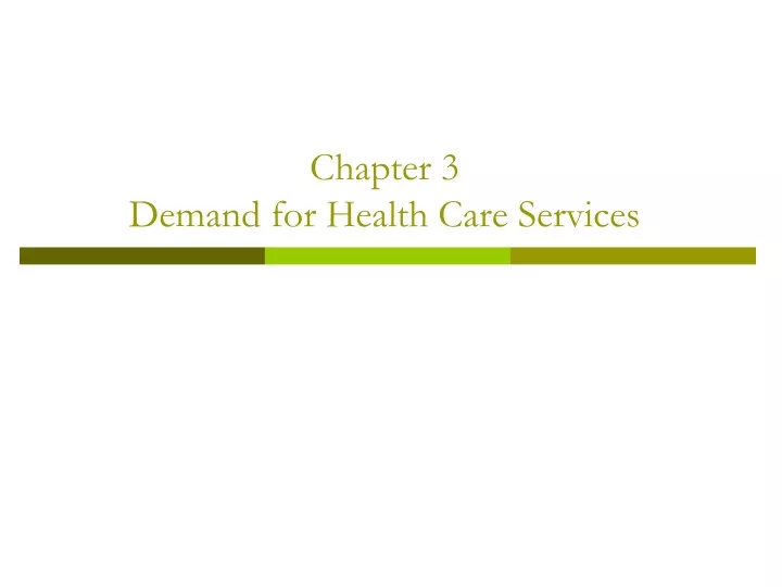 chapter 3 demand for health care services