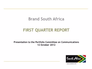 first quarter  report Presentation to the Portfolio Committee on Communications 12 October 2012