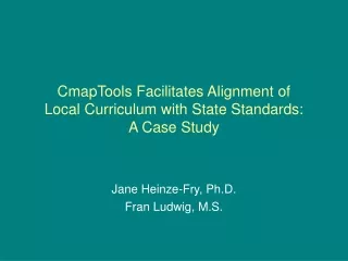 CmapTools Facilitates Alignment of Local Curriculum with State Standards: A Case Study