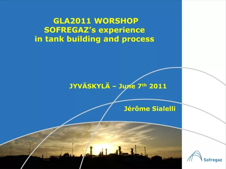 gla2011 worshop sofregaz s experience in tank