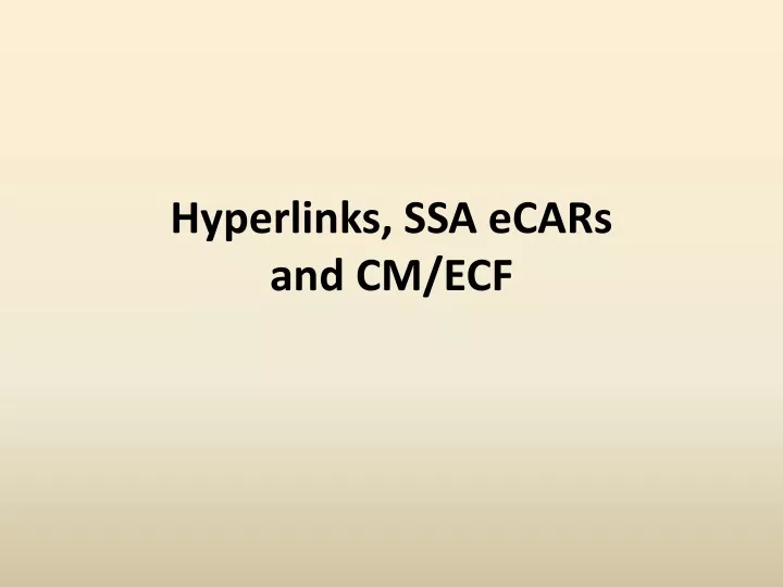 hyperlinks ssa ecars and cm ecf