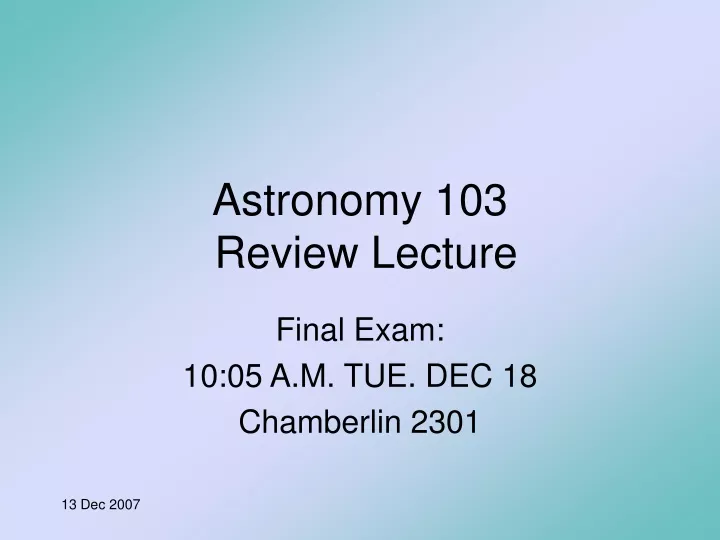 astronomy 103 review lecture