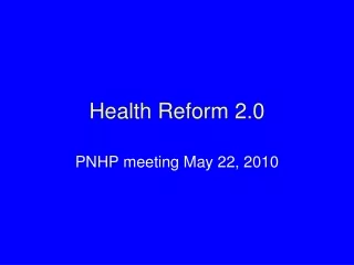 Health Reform 2.0