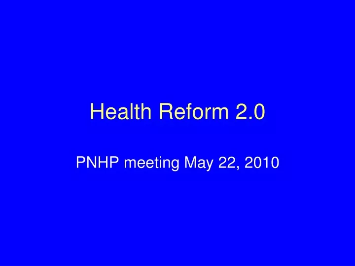 health reform 2 0