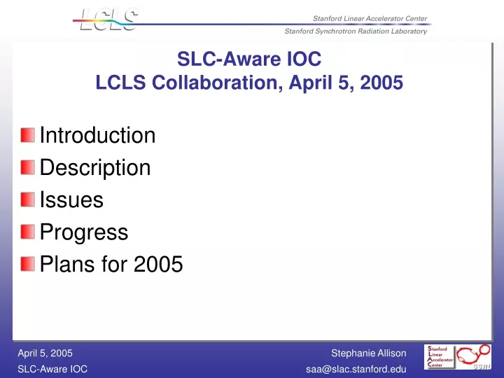 slc aware ioc lcls collaboration april 5 2005