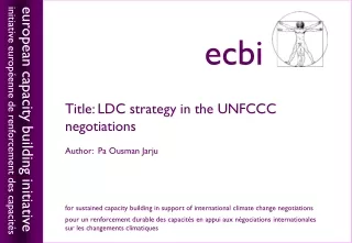 Title: LDC strategy in the UNFCCC negotiations Author:  Pa Ousman Jarju