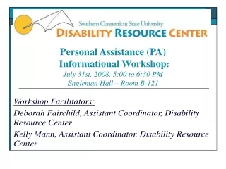 Workshop Facilitators:   Deborah Fairchild, Assistant Coordinator, Disability Resource Center