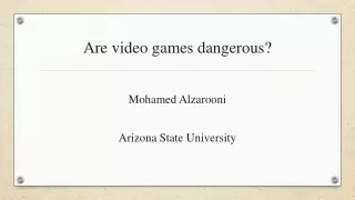 Are video games dangerous?