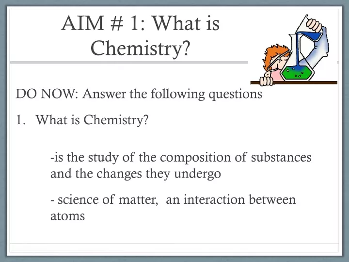 aim 1 what is chemistry