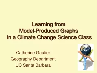 Learning from  Model-Produced Graphs   in a Climate Change Science Class