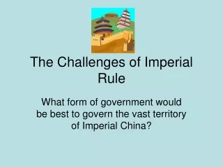 The Challenges of Imperial Rule
