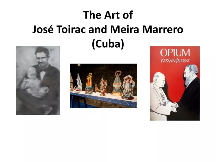 the art of jos toirac and meira marrero cuba