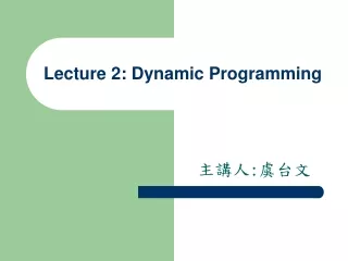 Lecture 2: Dynamic Programming