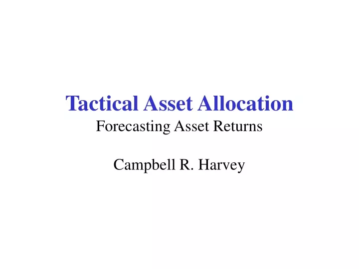 tactical asset allocation forecasting asset returns