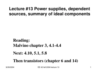 Lecture #13 Power supplies, dependent sources, summary of ideal components