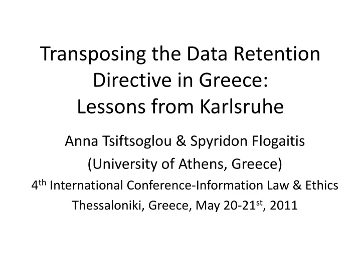 transposing the data retention directive in greece lessons from karlsruhe