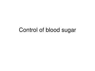 Control of blood sugar