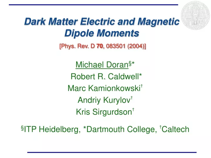 dark matter electric and magnetic dipole moments phys rev d 70 083501 2004