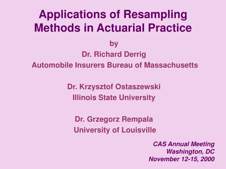 applications of resampling methods in actuarial practice