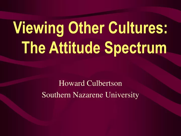 viewing other cultures the attitude spectrum