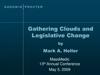 Gathering Clouds and Legislative Change by Mark A. Heller
