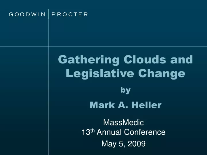 gathering clouds and legislative change by mark a heller