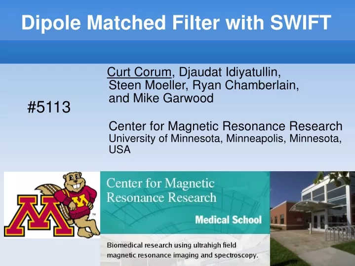 dipole matched filter with swift