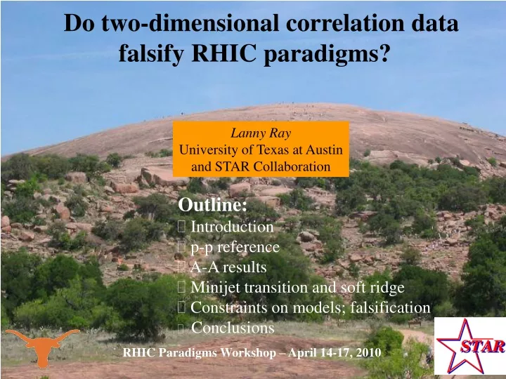 do two dimensional correlation data falsify rhic