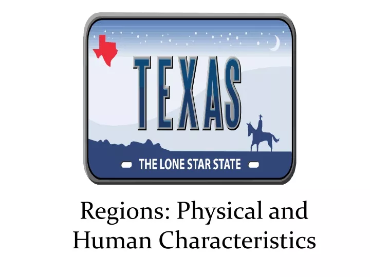 regions physical and human characteristics