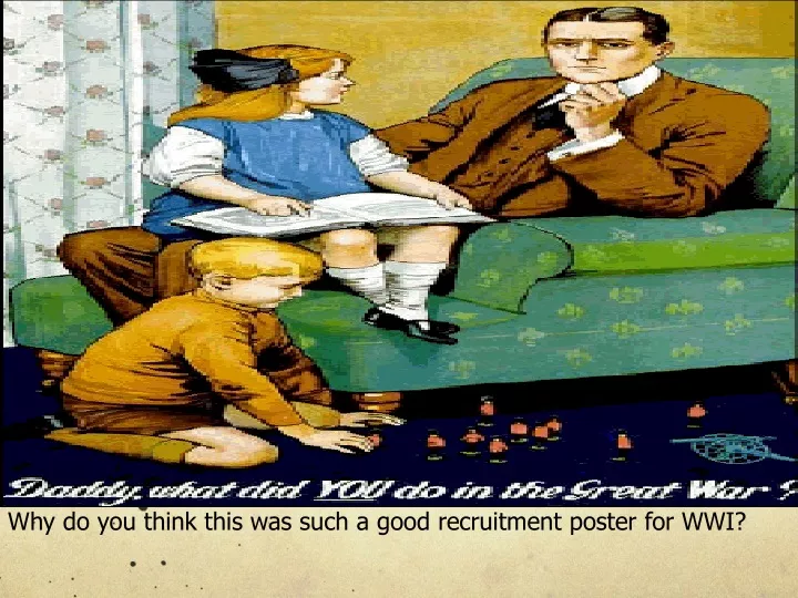why do you think this was such a good recruitment poster for wwi