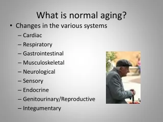 What is normal aging?