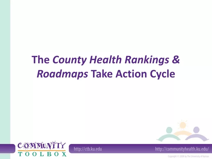 the county health rankings roadmaps take action cycle