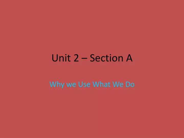unit 2 section a