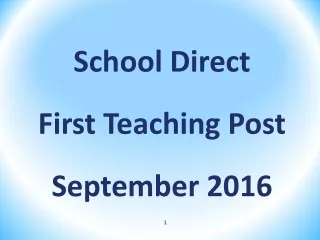 School Direct First Teaching Post September 2016
