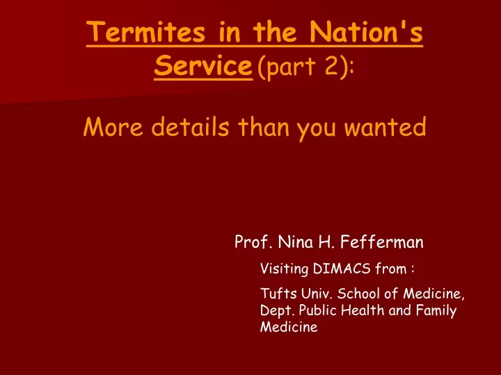 termites in the nation s service part 2 more